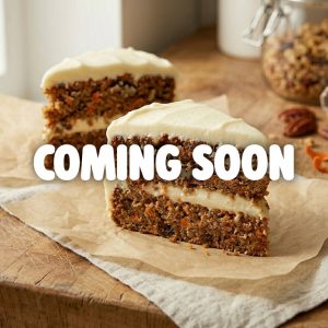Carrot Cake Coming Soon
